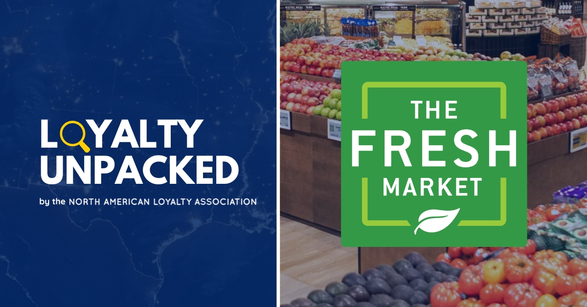 Loyalty Unpacked The Fresh Market